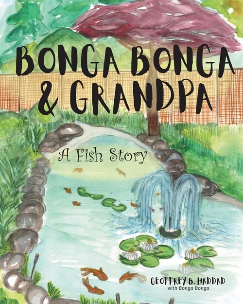 Bonga Bonga & Grandpa: A Fish Story (Paperback)