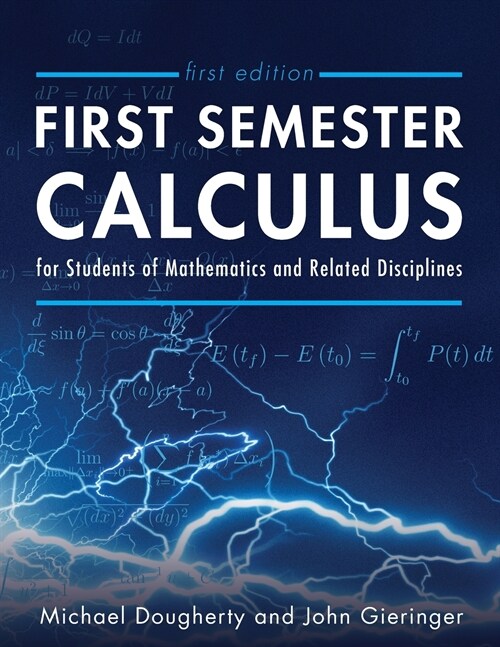 First Semester Calculus for Students of Mathematics and Related Disciplines (Paperback)