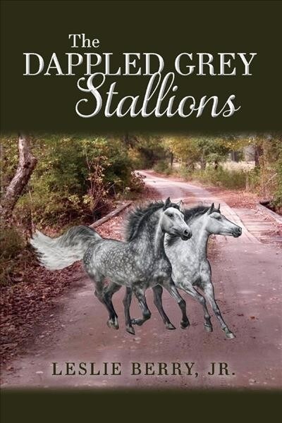 The Dappled Grey Stallions: Volume 1 (Paperback)