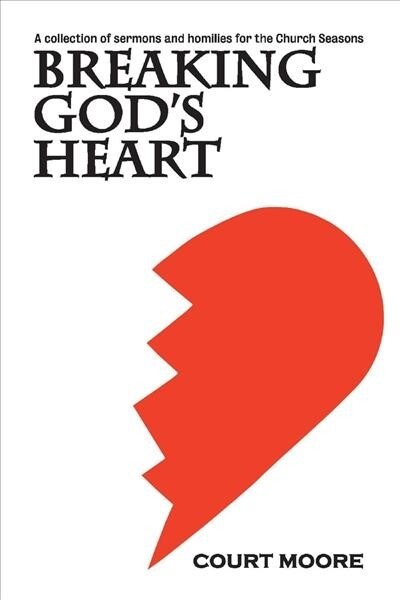 Breaking Gods Heart: Volume 1 (Paperback)