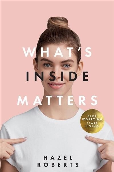 Whats Inside Matters: Volume 1 (Paperback)