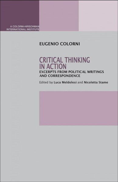 Critical Thinking in Action: Excerpts from Political Writings and Correspondence (Paperback)