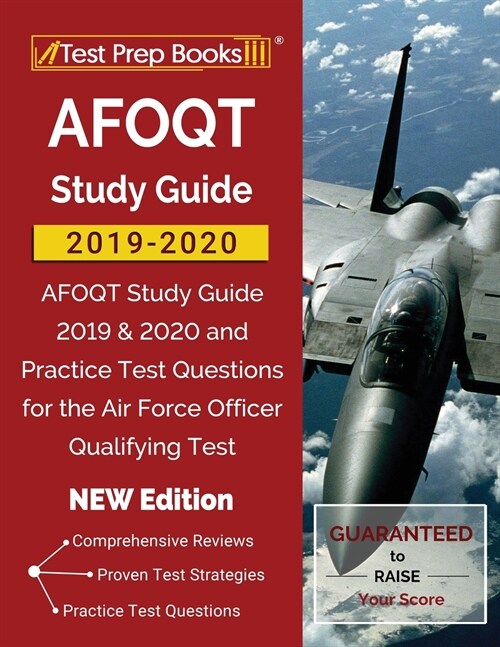 AFOQT Study Guide 2019-2020: AFOQT Study Guide 2019 & 2020 and Practice Test Questions for the Air Force Officer Qualifying Test [NEW Edition] (Paperback)