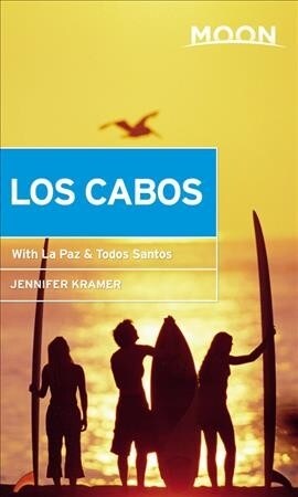 Moon Los Cabos: With La Paz & Todos Santos (Paperback, 11)