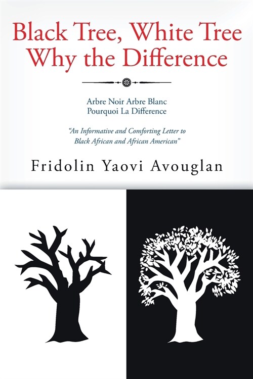 Black Tree, White Tree, Why The Difference? (Paperback)