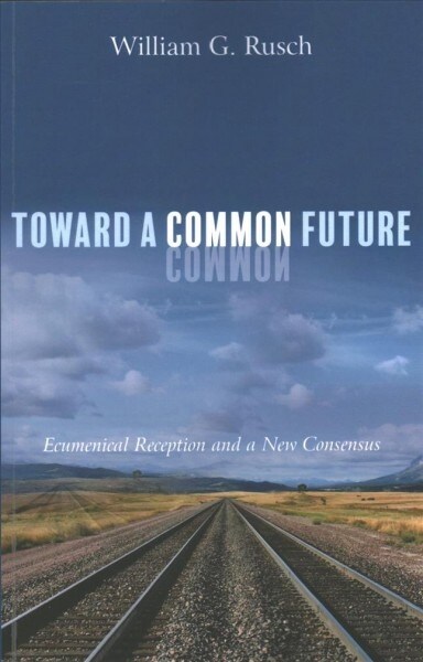 Toward a Common Future (Paperback)