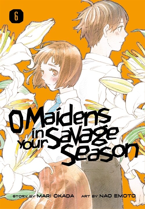 O Maidens in Your Savage Season 6 (Paperback)