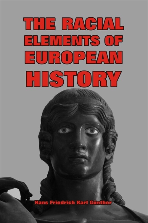 The Racial Elements of European History (Paperback)