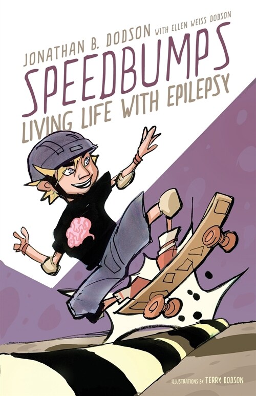 Speedbumps: Living Life With Epilepsy (Paperback)