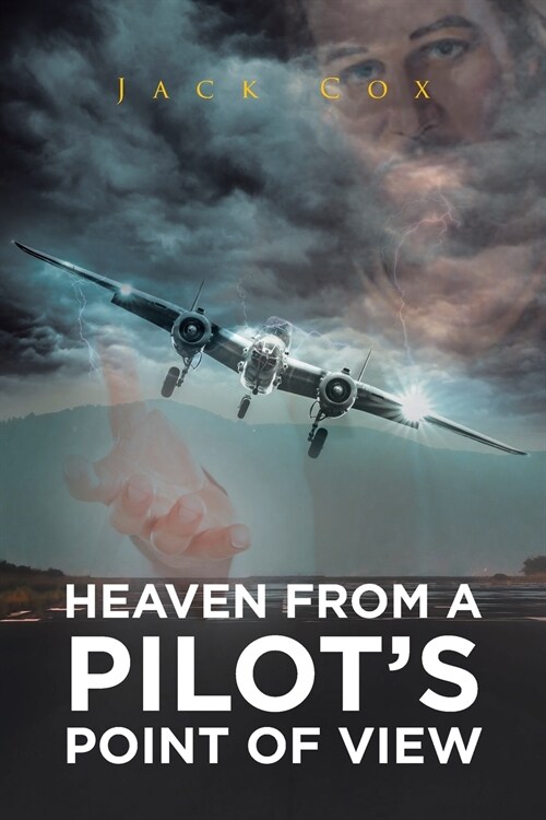 Heaven from a Pilots Point of View (Paperback)