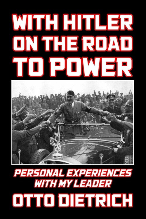 With Hitler on the Road to Power (Paperback)