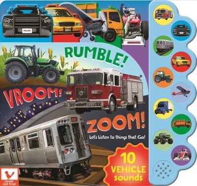 Rumble! Vroom! Zoom!: Lets Listen to Things That Go! (Board Books)