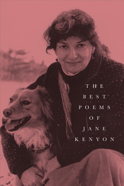 The Best Poems of Jane Kenyon: Poems (Paperback)
