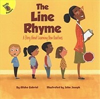 The Line Rhyme: A Story about Learning New Routines (Paperback)