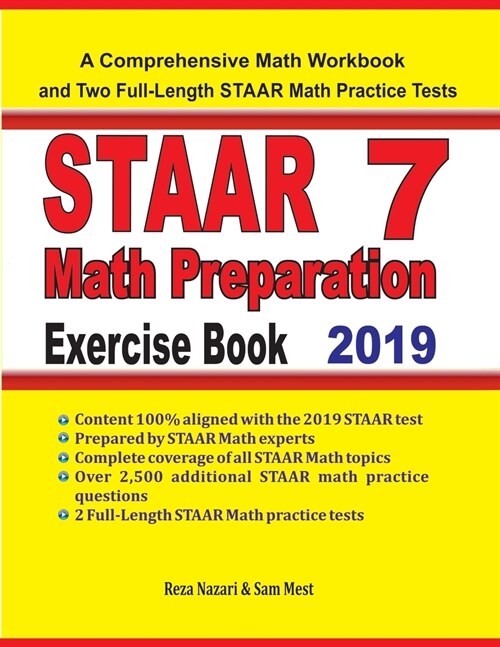 STAAR 7 Math Preparation Exercise Book: A Comprehensive Math Workbook and Two Full-Length STAAR 7 Math Practice Tests (Paperback)