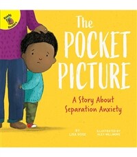 The Pocket Picture: A Story about Separation Anxiety (Paperback)