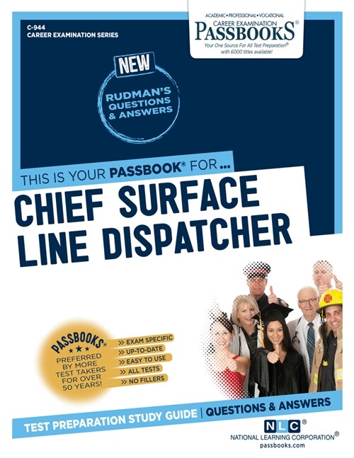 Chief Surface Line Dispatcher (C-944): Passbooks Study Guide Volume 944 (Paperback)