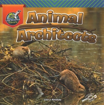 Animal Architects (Hardcover)