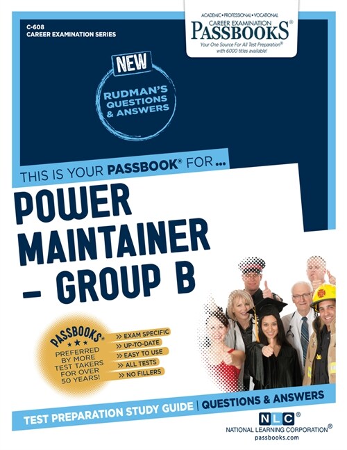 Power Maintainer -Group B (C-608): Passbooks Study Guide Volume 608 (Paperback)