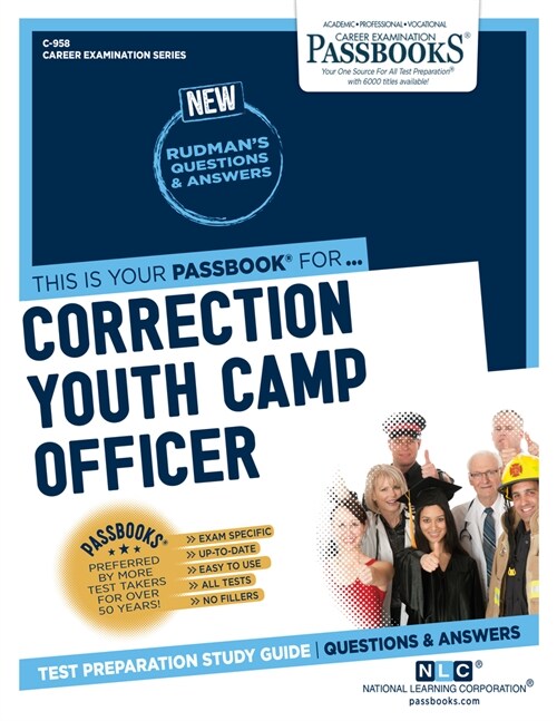 Correction Youth Camp Officer (C-958): Passbooks Study Guide Volume 958 (Paperback)