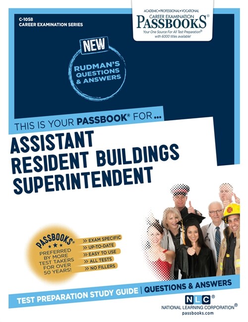 Assistant Resident Buildings Superintendent (C-1058): Passbooks Study Guide Volume 1058 (Paperback)