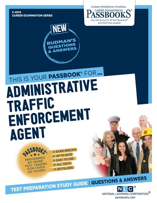 Administrative Traffic Enforcement Agent (C-4514): Passbooks Study Guidevolume 4514 (Paperback)