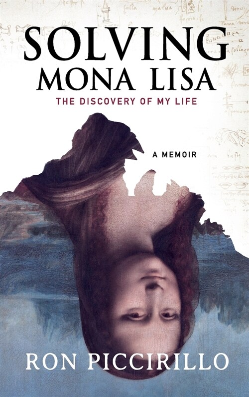 Solving Mona Lisa: The Discovery of My Life (Hardcover)