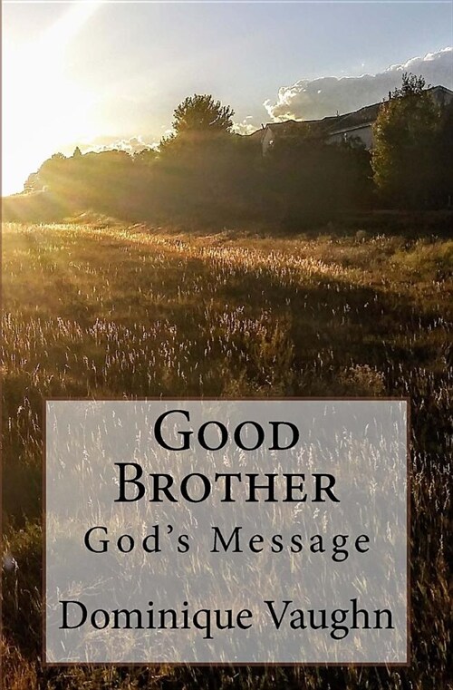 Good Brother: Gods Message (Paperback)