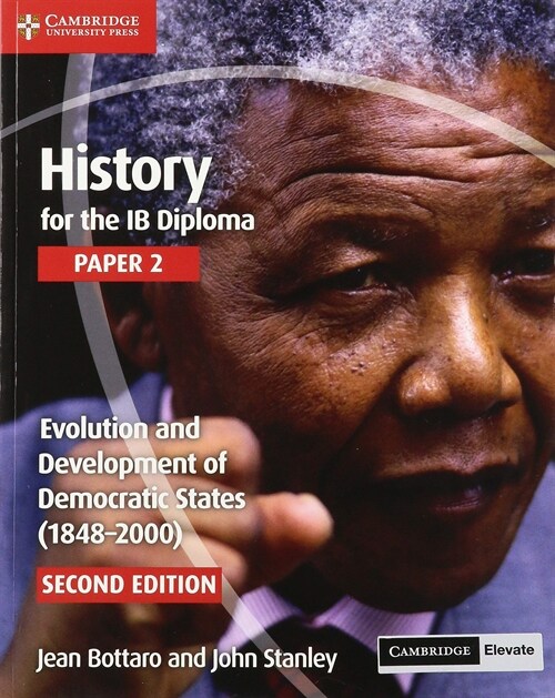 History for the Ib Diploma Paper 2 Evolution and Development of Democratic States (1848-2000) with Digital Access (2 Years) (Paperback, 2)