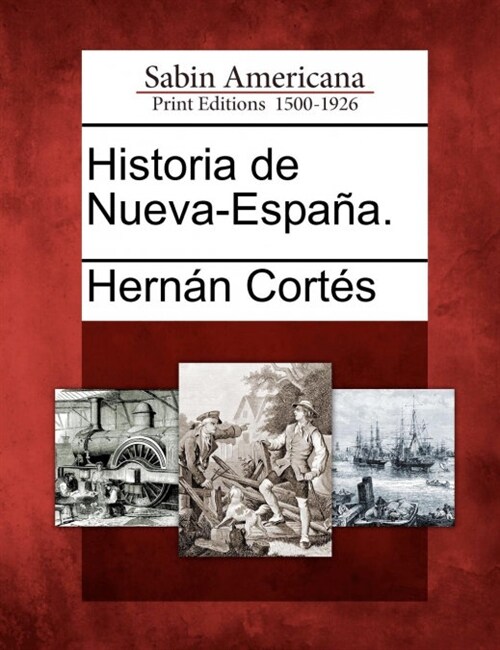 Historia de Nueva-Espa A. (Paperback)