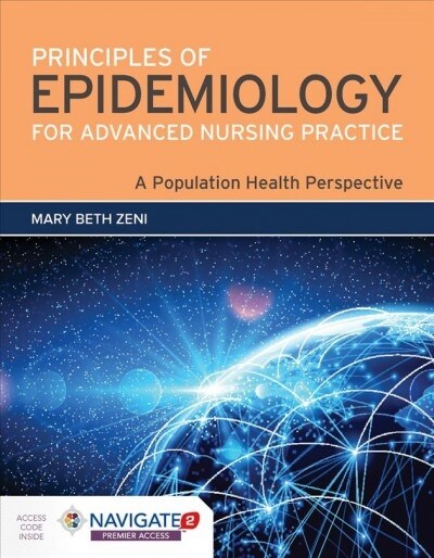 Principles of Epidemiology for Advanced Nursing Practice: A Population Health Perspective: A Population Health Perspective (Paperback)