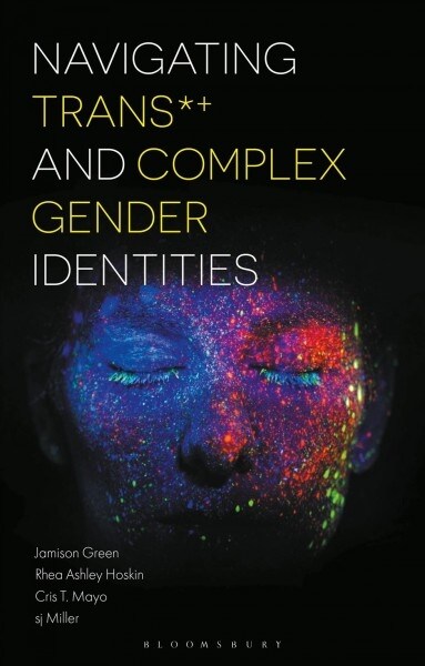 Navigating Trans and Complex Gender Identities (Hardcover)