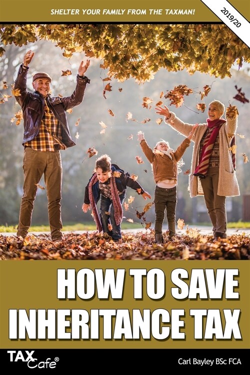 How to Save Inheritance Tax 2019/20 (Paperback)