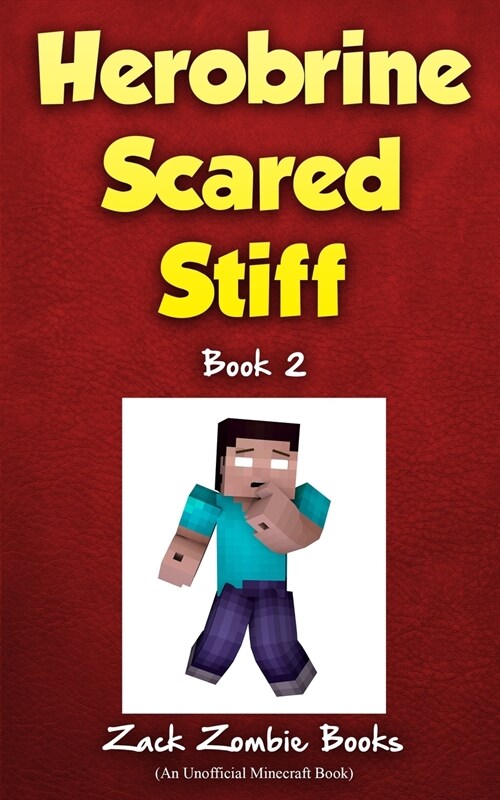 Herobrine Scared Stiff (Paperback)