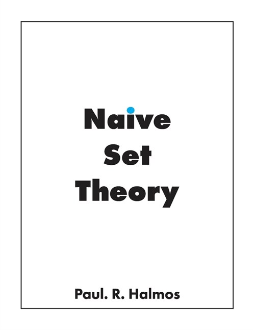 Naive Set Theory (Paperback, Emended)