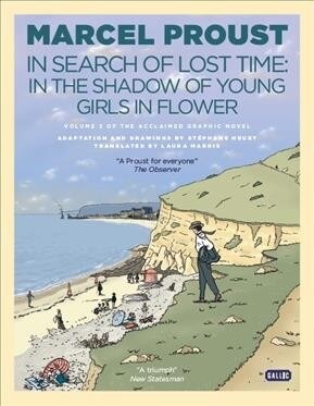 In the Shadow of Young Girls in Flower (Place Names: The Place) (Graphic Novel) : In the Shadow of Young Girls in Flower (Hardcover)