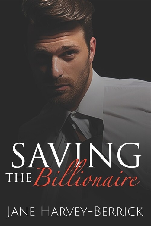 Saving the Billionaire (Paperback)