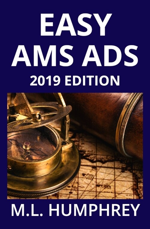 Easy AMS Ads: 2019 Edition (Paperback)