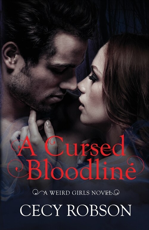 A Cursed Bloodline: A Weird Girls Novel (Paperback)