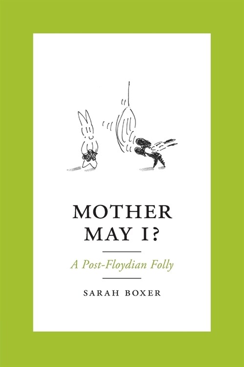 Mother May I?: A Post-Floydian Folly (Paperback)