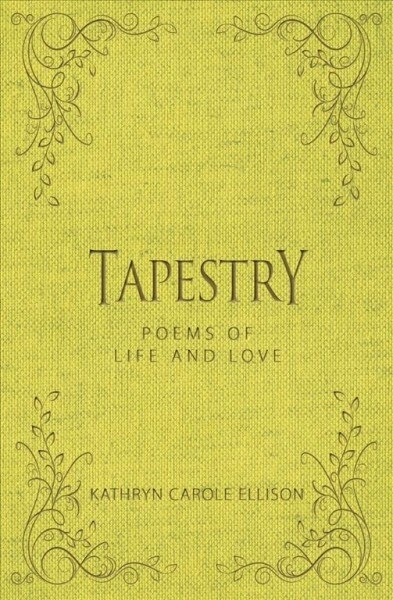 Tapestry: Poems of Life and Love (Hardcover)