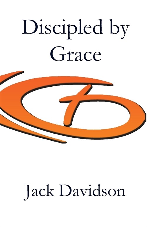 Discipled by Grace (Paperback)