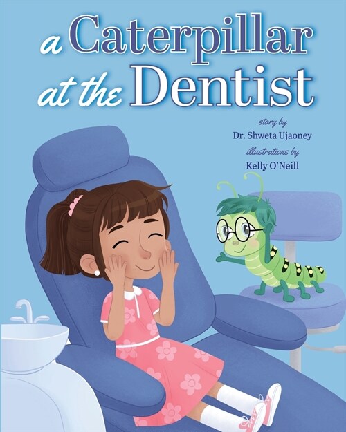 A Caterpillar at the Dentist (Paperback)