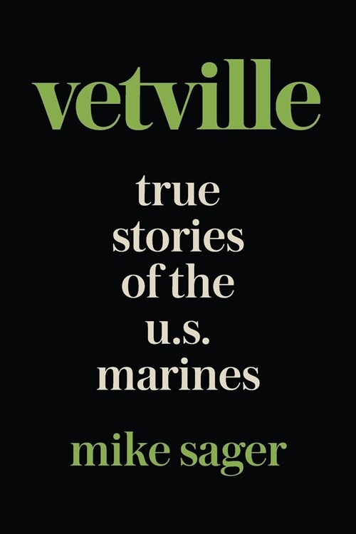 Vetville: True Stories of the U.S. Marines at War and at Home (Paperback)