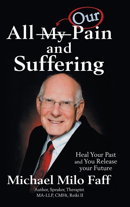 All My/Our Pain and Suffering (Hardcover)