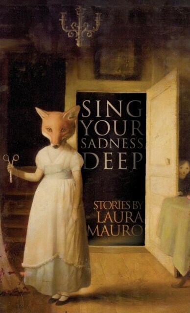 Sing Your Sadness Deep (Hardcover)