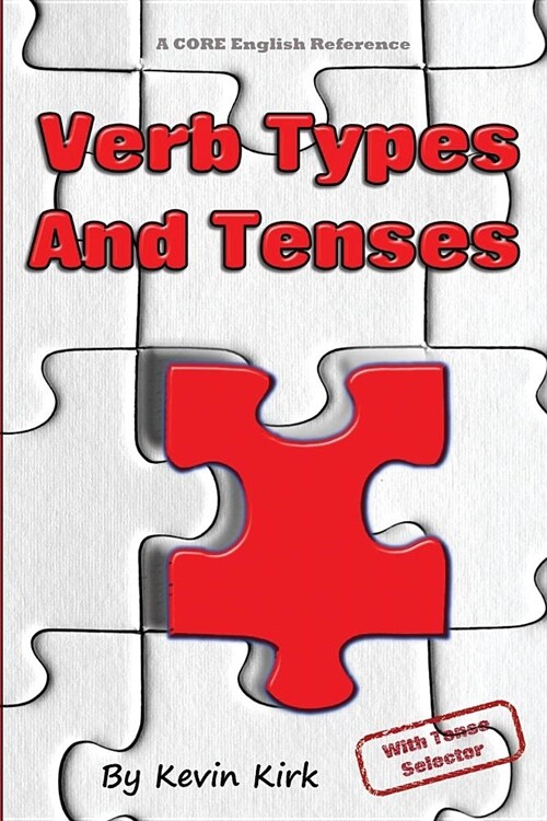 Verb Types and Tenses : With Verb Selector (Paperback)