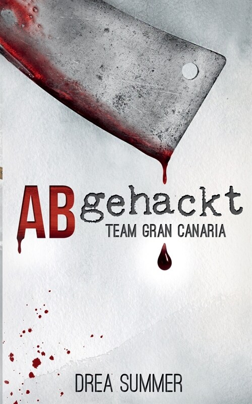 Abgehackt: Team Gran Canaria (Paperback)