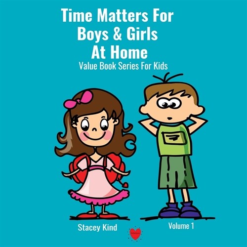 Time Matters For Boys & Girls At Home: A Book on Punctuality Packed With Life Values (Paperback)