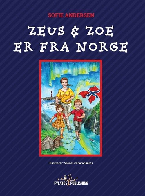 Zeus og Zoe er fra Norge (Hardcover)